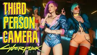 Best Way To Use The Third Person Camera Mod! - CyberPunk 2077 Mods Joy Toys and Nova Toys