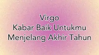 VIRGO - KABAR BAIK ATAS PERSONAL PROBLEMMU - TRANSISI 2021-2022