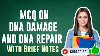 MCQ on DNA Damage & DNA Repair..