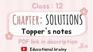Chapter : SOLUTIONS topper's notes | class : 12 | with important numericals
