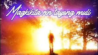Magkikita rin tayong muli