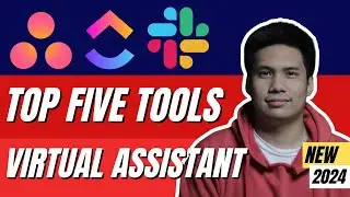 Top 5 Tools for Virtual Assistant Tutorial 2024 - V.A For Beginners (Step-by-Step) | Tagalog