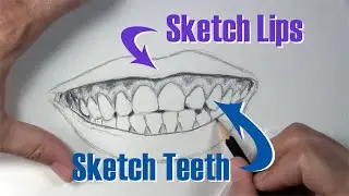 How to Sketch Lips and Teeth Better