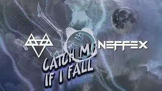 NEFFEX - Catch Me If I Fall 🌙 [Copyright-Free]
