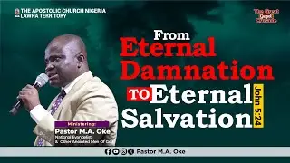 From Eternal Damnation to Eternal Salvation (John 5:24)