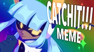 CATCHIT!!! | animation meme | 💎