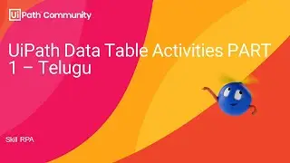 UiPath Data table Activities Part -1 Telugu