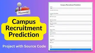 Campus Recruitment  Prediction with Source Code Python ||  Machine learning Projects