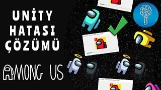 Fix Among Us Unity Error