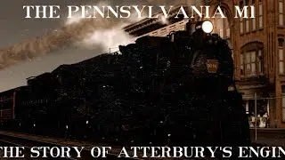 Pennsylvania M1 The Story Of Atterbury's Engine