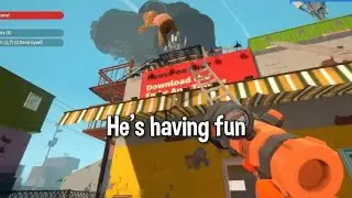 he's having fun