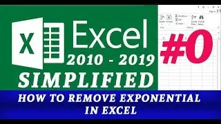 HOW TO REMOVE EXPONENTIAL IN EXCEL
