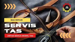 LAYANAN JASA PERBAIKAN TAS | SERVIS TAS