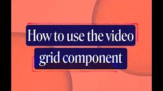 How to use the Video Grid Component in the Browser SDK with React Hooks | Whereby Video Call API