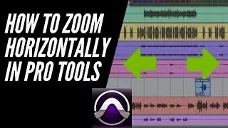 How To Zoom Horizontally In Pro Tools