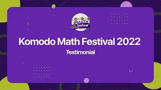 Komodo 2022 - Komodo Participants Testimonial