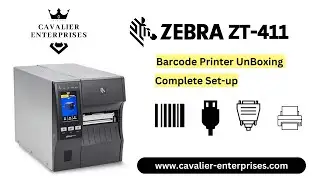 Zebra Industrial Label Printer - ZT411 Out of Box and Basic Setup