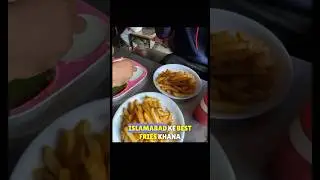 Islamabad kay best fries #viralshorts #streetfood #trending