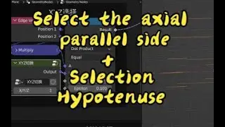 Geometry node - Select the axial parallel side + Selection Hypotenuse - blender