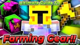 Ultimate Guide To Farming Gear!! | Hypixel SkyBlock Tutorial