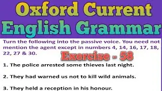 Oxford Current English Grammar | Exercise 58 | Active and Passive Voice | Voice in English Grammar |
