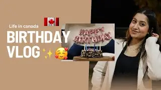 Birthday vlog✨