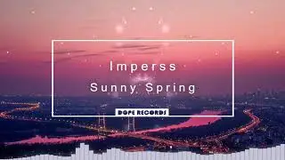 🎵 Imperss - Sunny Spring 🎵 [NO COPYRIGHT MUSIC] 🔊