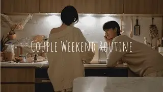 [Couple Weekend Routine] A day in the life of a student couple living together 🌄🏠| Slow living 💕