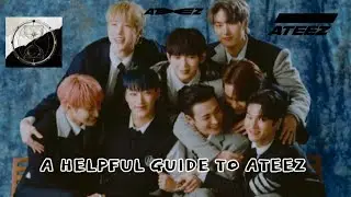 A Helpful Guide to Stanning ATEEZ (Updated Version 2022)