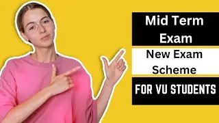 Vu Mid Term Exam  Scheme