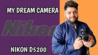 Nikon D5200 best camera for YouTube | Nikon D5200 Rotata screen | awsome Result | My dream camera |