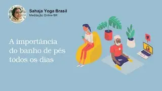 A importância do banho de pés todos os dias