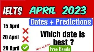 IELTS EXAM DATES IN APRIL | 15 April IELTS Exam Prediction | 29 april ielts exam prediction