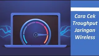 Ini Cara Saya Cek Throughput atau Kecepatan WiFi