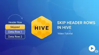 How to skip header rows from a table in Hive? (Hands On) | www.smartdatacamp.com