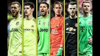 Top 10 Goalkeepers in Football 2019HD