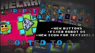 Dripsture v2 Texture Pack (Ported to 2.2) Geometry Dash 2.2