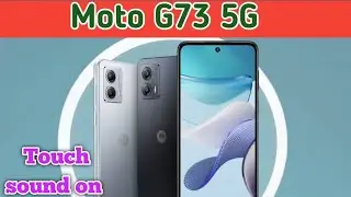 Touch Sound Enable In Moto G73 5G, How To Enable Touch Sound In Moto G73 5G,