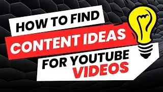 How to find youtube content ideas | Video ideas for YouTube