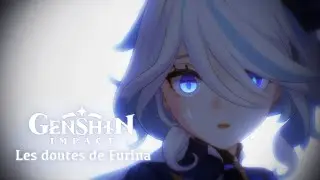 [Séïa] La Vaguelette - Genshin Impact | Les doutes de Furina