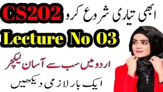 cs202 fundamentals of front end development|CS202 Lecture 03 in Urdu|cs202 short lecture|CS202 MCQ