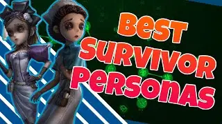 [Identity V] - Best Persona Builds for All Survivors Season 37