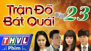THVL | Trận đồ bát quái - Tập 23