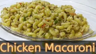Chicken Macaroni|chicken vegetable pasta| how to make elbow macaroni |DIY COOKING