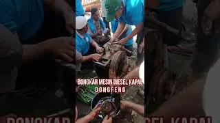 BONGKAR  MESIN  DIESEL  DONGFENG  