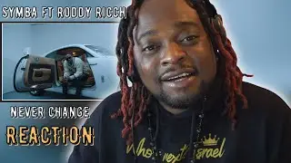 Symba - Never Change ft. Roddy Ricch (REACTION⚡)