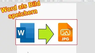Word Dokument als JPG, JPEG, PNG Datei speichern   Word Text in Bild umwandeln