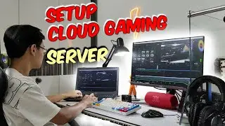 SETUP Cloud Gaming cực dễ - chơi game mọi nơi