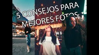5 CONSEJOS PARA HACER FOTOS A MODELOS