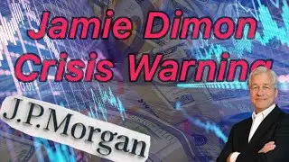 Jamie Dimon | J.P.M. Expand Recession Fears (Hedge Now or Lose It All)